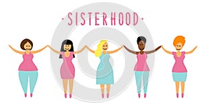 Happy women or girls as union of feminists, sisterhood as flat cartoon characters