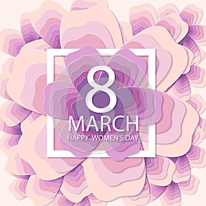 Happy Women`s Day. Paper flower holiday background