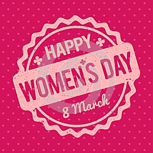 Happy Women`s Day rubber stamp baby pink on a Retro pink background.