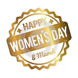 Happy Women`s Day rubber stamp gold on a white background.