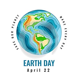 Happy World Earth Day. April 22. 3d paper cut style design. Vector illustration