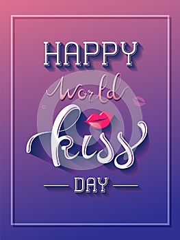 Happy World Kiss Day hand lettering design.
