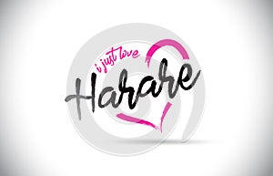 Harare I Just Love Word Text with Handwritten Font and Pink Heart Shape