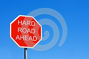 Hard Road Ahead