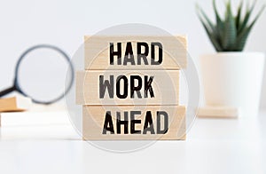 Hard Work Ahead sign, bisiness and job concept