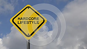 Hardcore lifestyle sign