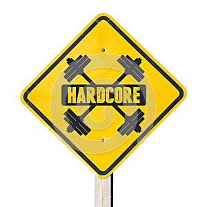 Hardcore sign