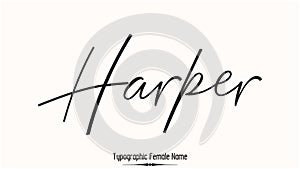 Harper Woman\'s Name. Typescript Handwritten Lettering Calligraphy Text