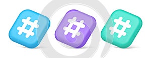Hashtag button social network media communication symbol internet message key 3d isometric icon
