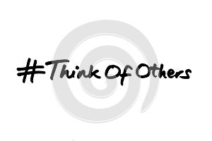 Hashtag Think of Others