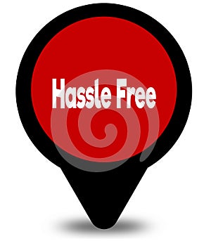 HASSLE FREE on red location pointer illustration photo