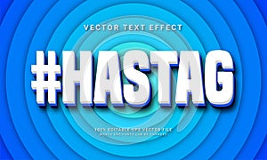 Hastag editable text effect with white layered color theme