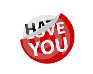 Hate and Love you, creative sticker label vector