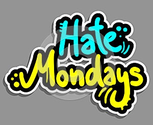 Hate monday