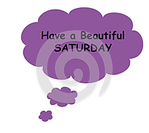 Have a beautiful Saturday greeting card. White background with purple bubbles. Simple set.