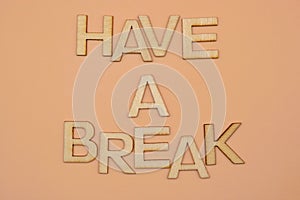 have a break write