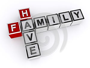 Have family word block on white