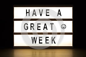 Have a great week light box sign board photo
