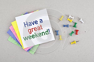 Have a great weekend break note message