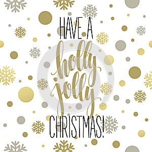 Have a holly jolly Christmas. Lettering vector photo