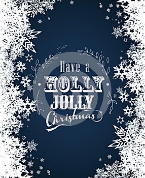 `Have a holly jolly Christmas` with lots of snowflakes