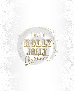 `Have a holly jolly Christmas` with lots of snowflakes