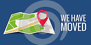 We have moved new office icon location. Address move change location announcement business home map photo