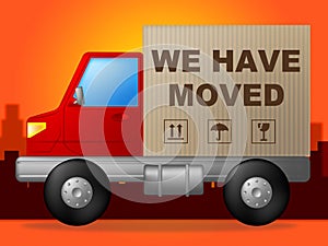 We Have Moved Shows Change Of Residence And Lorry