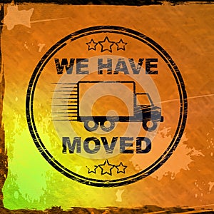 We have moved stamp means we relocated or redeployed - 3d illustration