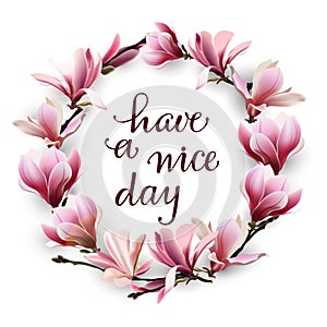 Have a nice day. Hand drawn lettering isolated on white