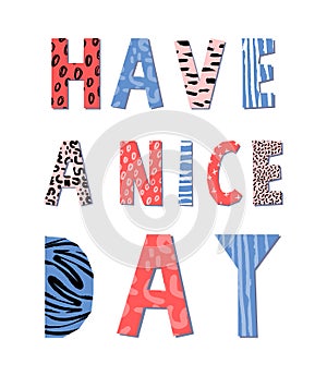 Have a nice day hand drawn lettering. Vector illustration.