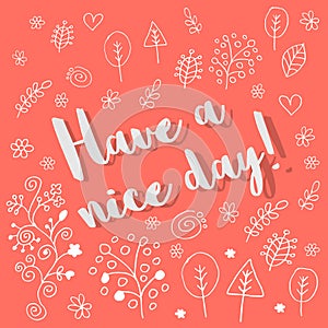 Have a nice day vector Postcard with floral ornaments