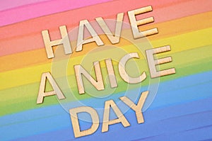 have a nice day text on colorful background photo
