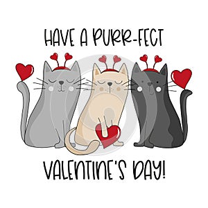 Have a purr-fect valentine\'s Day - hand drawn cats with hearts, funny greeting card for Valentine\'s Day.