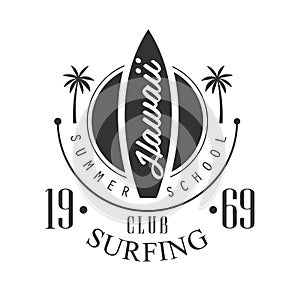 Hawaii surfing club summer school logo template, black and white vector Illustration