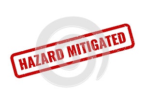 Hazard Mitigated red grunge rubber stamp for safety and risk management documentation