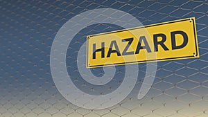 HAZARD sign an a meshing wire fence against sky. 3D rendering