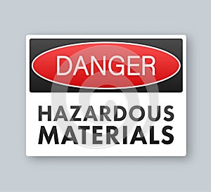 Hazardous materials sign, great design for any purposes. Vector, illustration.