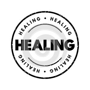 Healing - process of becoming well again, after a cut or other injury, text concept stamp