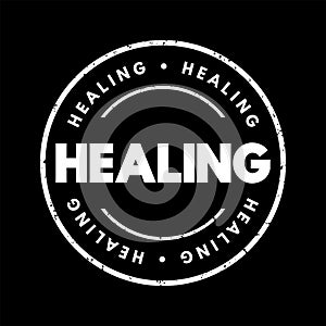 Healing - process of becoming well again, after a cut or other injury, text concept stamp