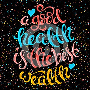 Health is the best wealth