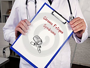 Health care concept about Chronic Fatigue Syndrome with phrase on the page