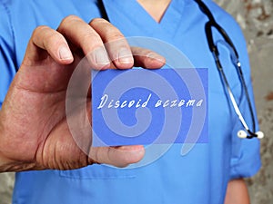 Health care concept about Discoid eczema with sign on the piece of paper photo