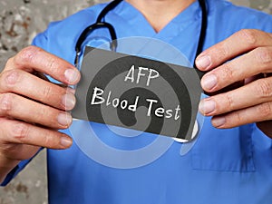 Health care concept meaning Alpha-fetoprotein Blood Test AFP Blood Test with inscription on the page photo