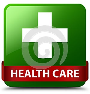 Health care (plus sign) green square button red ribbon in middle