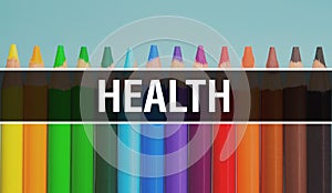 Health concept with education and back to school concept. Creative educational sketch and Health text with colorful background.