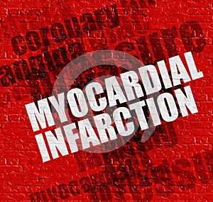 Health concept: Myocardial Infarction on the Red Wall .