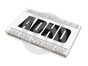 Health concept: newspaper headline ADHD