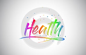 Health Creative Vetor Word Text with Handwritten Rainbow Vibrant Colors and Confetti