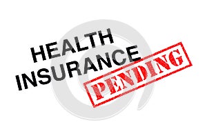 Health Insurance Pending